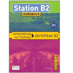 دانلود PDF کتاب آلمانی Station В2 : Vorbereitung zur Prüfung Zertifikat B2