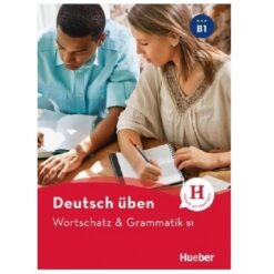 دانلود PDF کتاب آلمانی Wortschatz & Grammatik B1 Neu
