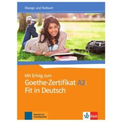 دانلود PDF کتاب آلمانی Mit Erfolg zum Goethe-Zertifikat A2: Fit in Deutsch