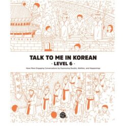 دانلود PDF کتاب کره ای Talk to me in Korean - Level 6