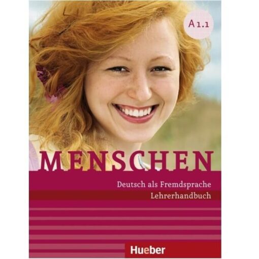 دانلود PDF کتاب آلمانی Menschen Deutsch als Fremdsprache Lehrerhandbuch A1.1 (کتاب معلم منشن)