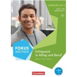 دانلود PDF کتاب آلمانی FOKUS DEUTSCH Erfolgreich in Alltag und Beruf B1+ Vorkurs