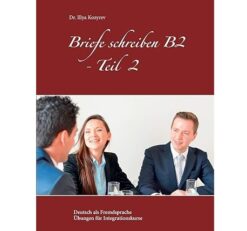 دانلود PDF کتاب آلمانی Briefe schreiben B2 - Teil 2 Deutsch als Fremdsprache Übungen für Integrationskurse - 2019