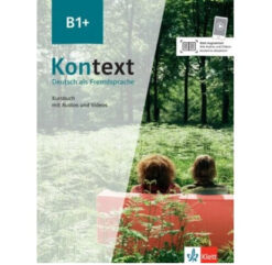 دانلود (PDF + Audio + Video) کتاب آلمانی Kontext B1+ / 2021