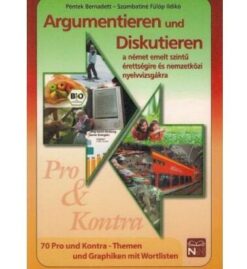 دانلود PDF کتاب آلمانی Argumentieren und Diskutieren 70 Pro und Kontra - Themen und Graphiken mit Wortlisten B2-C1 - 2010