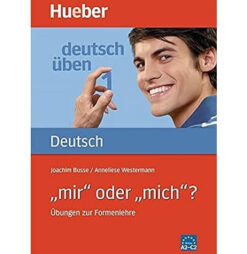 دانلود PDF کتاب آلمانی Deutsch üben 1 mir oder mich? A2-C2 - 2001