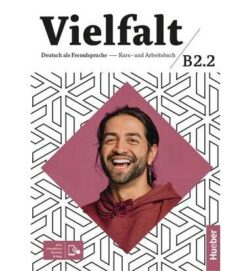 دانلود (PDF + Audio) کتاب آلمانی Vielfalt Deutsch als Fremdsprache Kurs- und Arbeitsbuch B2.2 – 2022