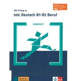 دانلود (PDF + Audio) کتاب آلمانی KOMPAKT Mit Erfolg zu telc Deutsch B1-B2 Beruf - 2018