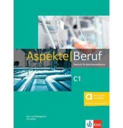 دانلود (PDF + Audio) کتاب آلمانی Aspekte Beruf C1 Deutsch für Berufssprachkurse Kurs- und Übungsbuch- 2023