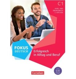 دانلود (PDF + Audio) کتاب آلمانی FOKUS DEUTSCH Erfolgreich in Alltag und Beruf C1 - 2023
