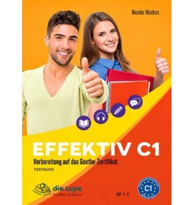 Effektiv C1 Testbuch دانلود (PDF + Audio) کتاب آلمانی Effektiv C1 Vorbereitung auf das Goethe-Zertifikat Testbuch- 2023