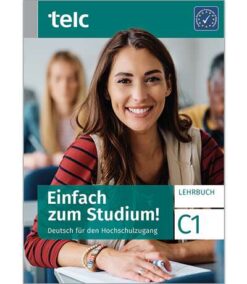 دانلود (PDF + Audio + Video) Einfach zum Studium! Deutsch für den Hochschulzugang Lehrbuch C1 - 2025