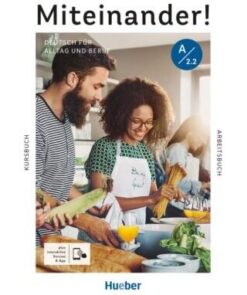 دانلود (PDF + Audio) کتاب آلمانی Miteinander! Deutsch für Alltag und Beruf A2.2 Kurs- und Arbeitsbuch - 2023
