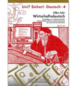 دانلود (PDF + Audio) کتاب آلمانی Uni? Sicher! Deutsch 4 Wirtschaftsdeutsch - 2019